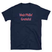 Load image into Gallery viewer, Grateful Dead / Weir Phillin' Grateful T-Shirt