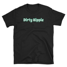 Load image into Gallery viewer, Dirty Hippie T-Shirt