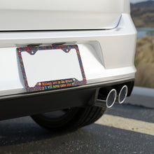 Load image into Gallery viewer, Grateful Dead / Without love in the dream it will never come true / Metal License Plate Frame