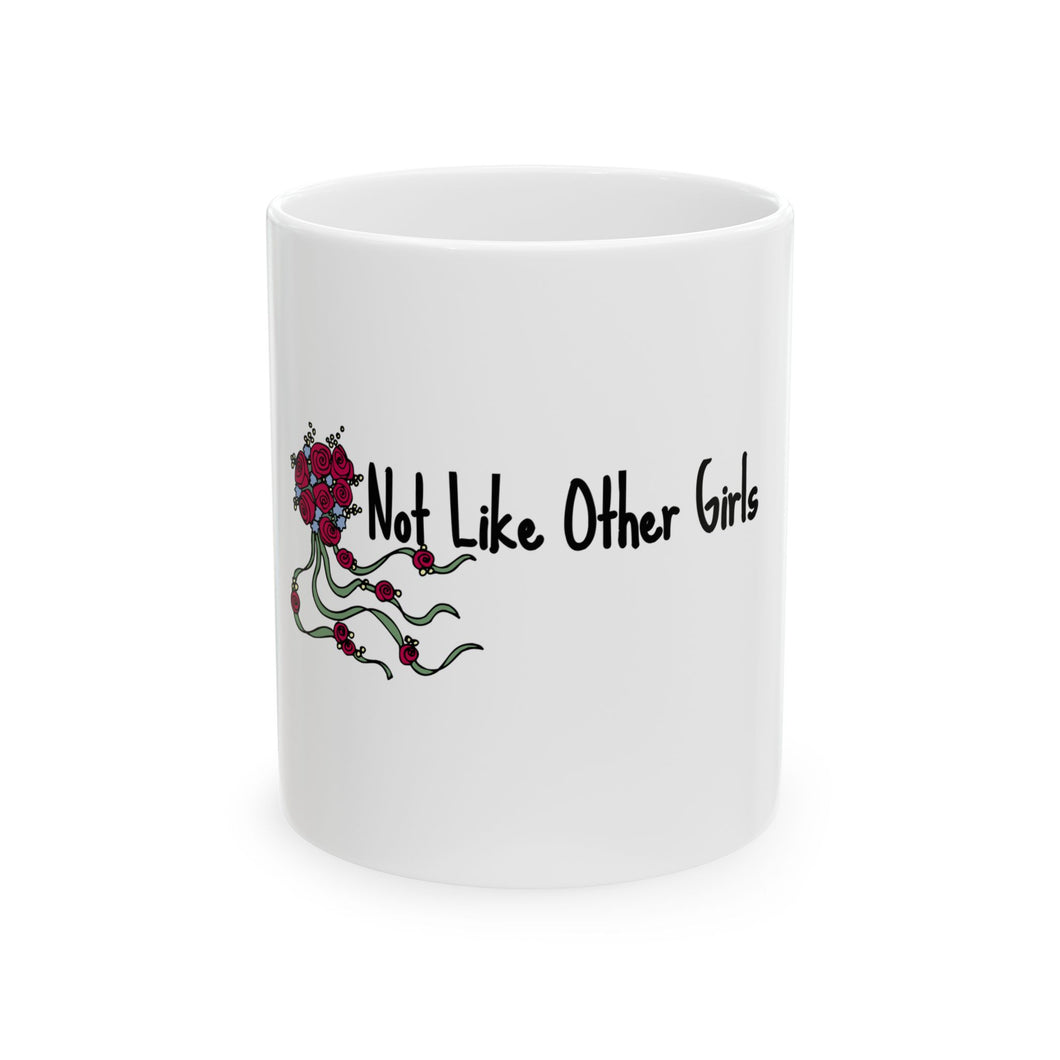 Grateful Dead / Not Like Other Girls / 11oz Coffee Mug