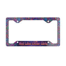 Load image into Gallery viewer, Grateful Dead / Not Like Other Girls / Metal License Plate Frame