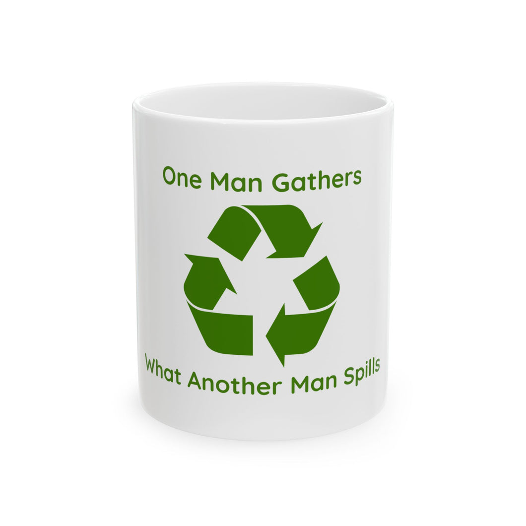 Grateful Dead / One Man Gathers What Another Man Spills Recycle / St. Stephen 11oz Coffee Mug