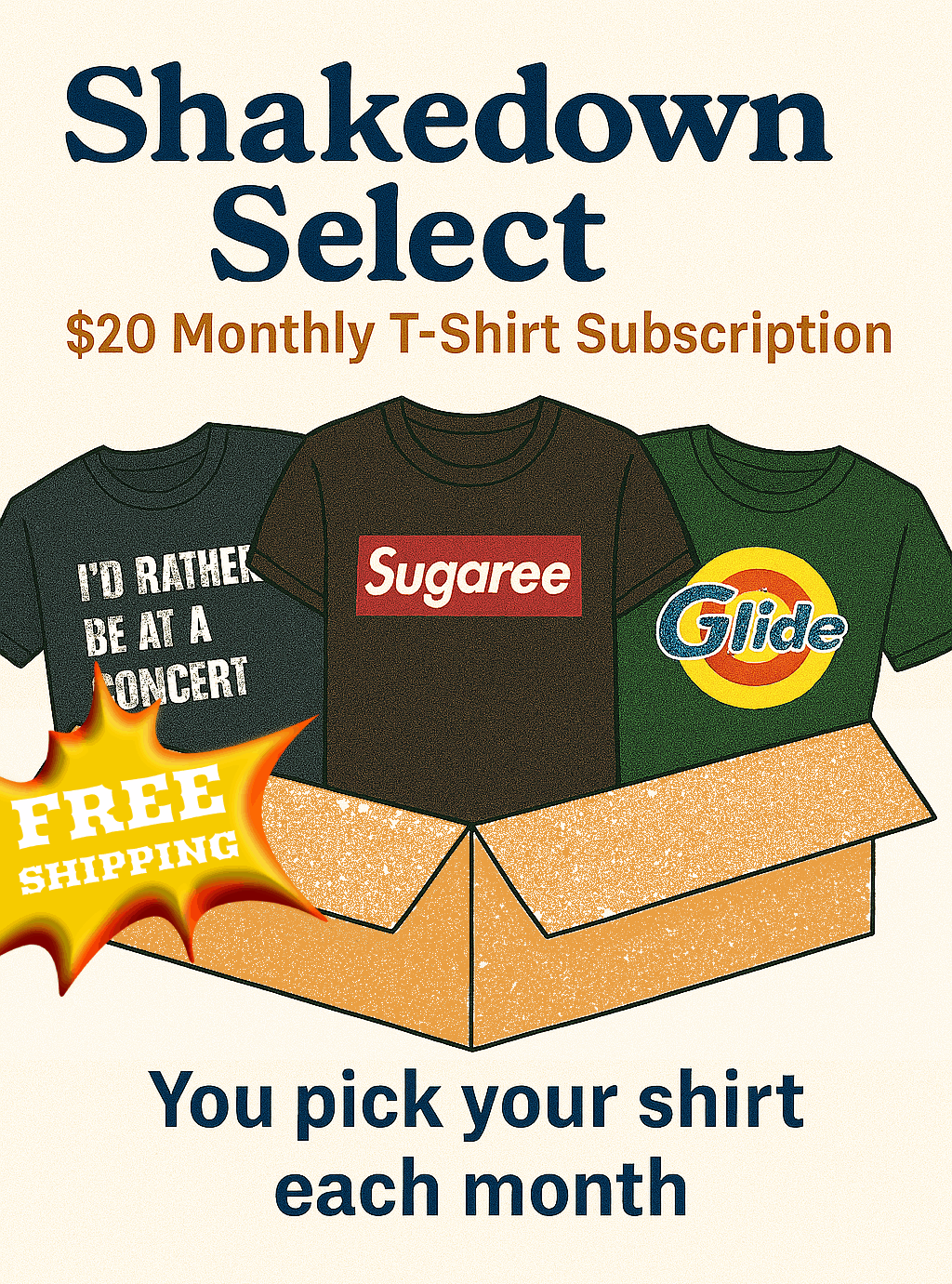 Shakedown Select - $20 Monthly T-Shirt Subscription