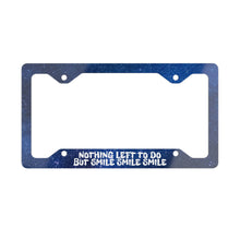 Load image into Gallery viewer, Grateful Dead / Nothing Left To Do But Smile Smile Smile - He&#39;s Gone / Metal License Plate Frame