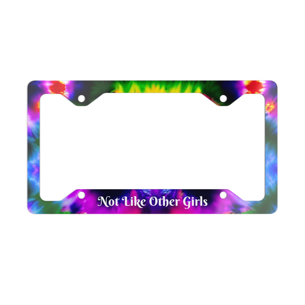 Grateful Dead / Not Like Other Girls / Scarlet Begonias Tie Dye Metal License Plate Frame