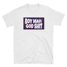 Load image into Gallery viewer, Phish / YEM / Boy Man God Shit T-Shirt
