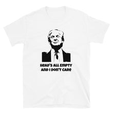 Load image into Gallery viewer, Grateful Dead / Trump / Heads All Empty And I Don&#39;t Care Short-Sleeve T-Shirt