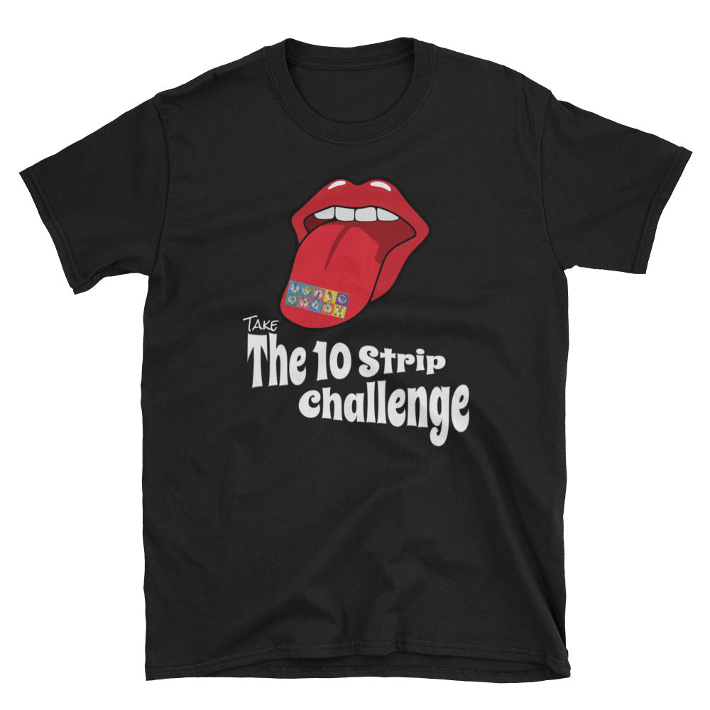 Take The 10 Strip Challenge T-Shirt