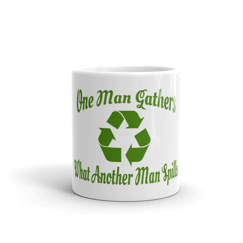 Grateful Dead / St. Stephen / One Man Gathers What Another Man Spills / Recycle Sign 11oz Ceramic Mug