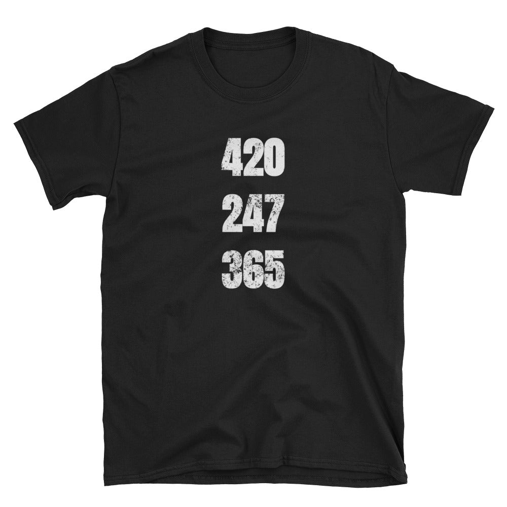 420 247 365 T-Shirt