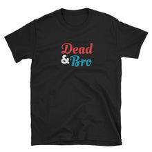 Load image into Gallery viewer, Dead and Co / Dead &amp; Bro T-Shirt