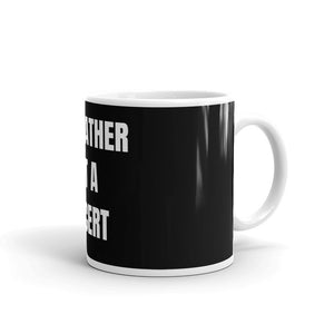 I'd Rather Be At A Concert 11oz Ceramic Mug