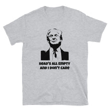 Load image into Gallery viewer, Grateful Dead / Trump / Heads All Empty And I Don&#39;t Care Short-Sleeve T-Shirt