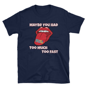 Grateful Dead / Shakedown Street / Maybe You Had Too Much Too Fast / LSD T-Shirt