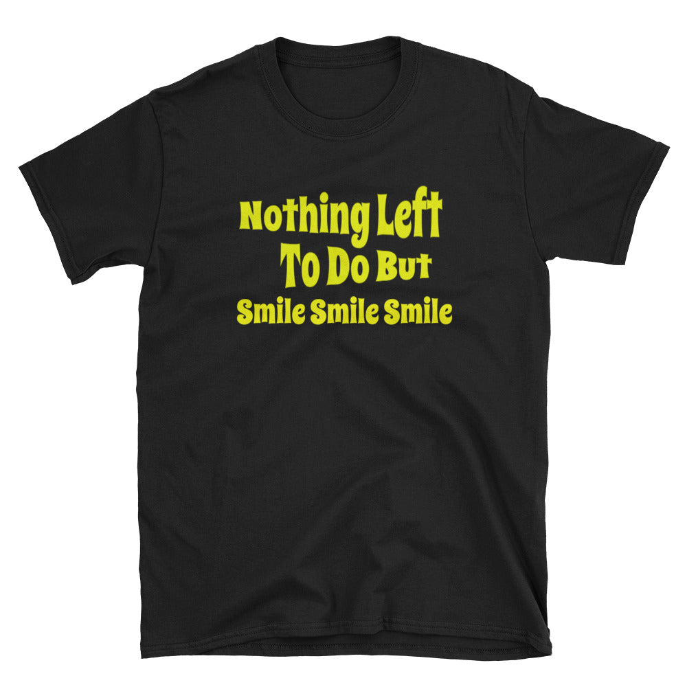 Grateful Dead / He's Gone / Nothing Left To Do But Smile Smile Smile T-Shirt