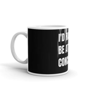 I'd Rather Be At A Concert 11oz Ceramic Mug