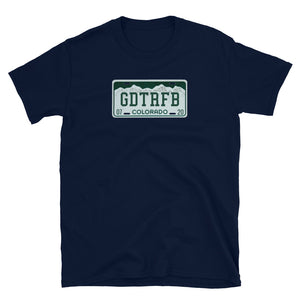 Grateful Dead / Going Down the Road Feeling Bad / GDTRFB Colorado License Plate Short-Sleeve Unisex T-Shirt