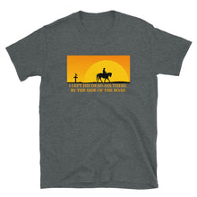 Load image into Gallery viewer, Grateful Dead / Me and My Uncle / Left His Dead Ass There by the Side of the Road T-Shirt