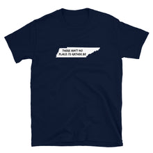 Load image into Gallery viewer, Grateful Dead / Tennessee Jed / There Ain&#39;t No Place I&#39;d Rather Be T-Shirt