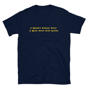 Phish / I Didn't Know That I Was That Far Gone Short-Sleeve T-Shirt