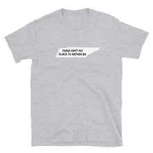 Load image into Gallery viewer, Grateful Dead / Tennessee Jed / There Ain&#39;t No Place I&#39;d Rather Be T-Shirt