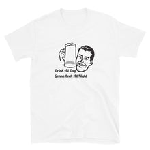 Load image into Gallery viewer, Grateful Dead / Drink All Day Gonna Rock All Night / Tennessee Jed Short-Sleeve T-Shirt